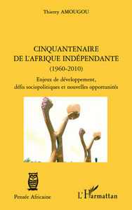 Cinquantenaire de l'afrique indépendante (1960-2010)