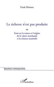 La richesse n'est pas produite