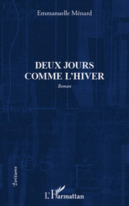 Deux jours comme l'hiver