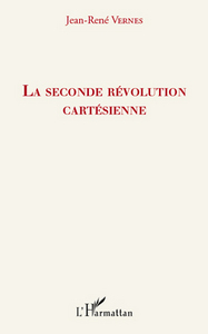 La seconde révolution cartésienne