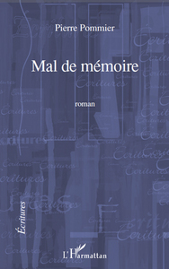 MAL DE MEMOIRE   ROMAN