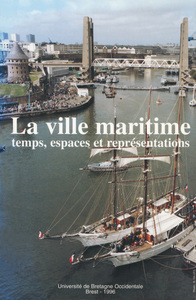 La ville maritime. Temps, espaces et représentations