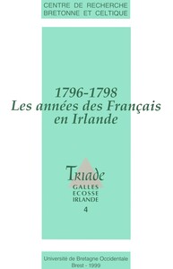 TRIADE 4. 1796-1798. Les années des Français en Irlande