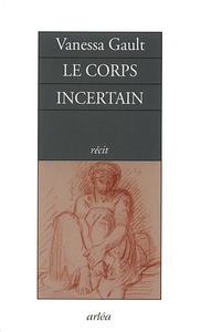 LE CORPS INCERTAIN
