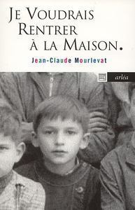 Je voudrais rentrer à la maison