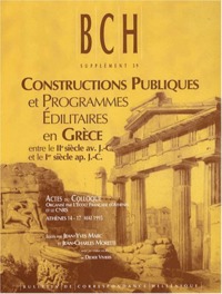 Constructions publiques et programmes édilitaires en Grèce entre le IIe siècle av. J.-C. et le Ier siècle ap. J.-C.