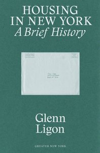 Glenn Ligon Housing in New York, A Brief History (Greater New York) /anglais