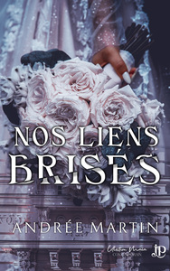NOS LIENS BRISES