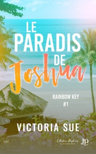 RAINBOW KEY - T01 - LE PARADIS DE JOSHUA