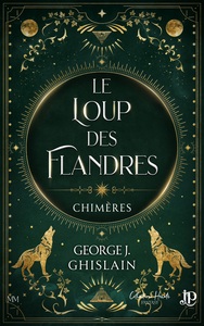 CHIMERES - T03 - LE LOUP DES FLANDRES