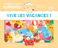 Vive les vacances ! - Ma pochette de gommettes repositionnables