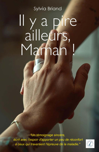 Il y a pire ailleurs, Maman !