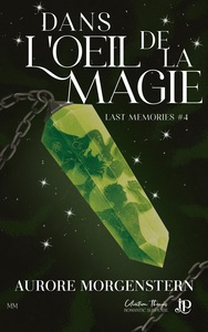 DANS L'OEIL DE LA MAGIE