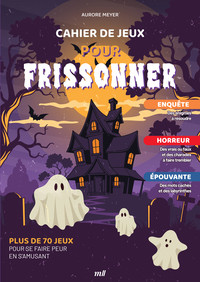 Cahier de jeux pour frissonner