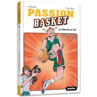 Passion Basket - Le film de sa vie - Tome 4