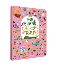 Mon grand cherche et trouve - Contes et merveilles