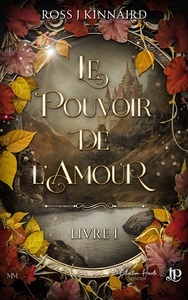 LE POUVOIR DE L'AMOUR -LIVRE 1