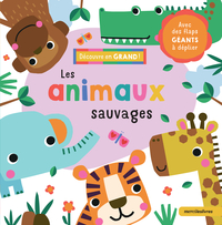 Découvre en grand ! - Les animaux sauvages