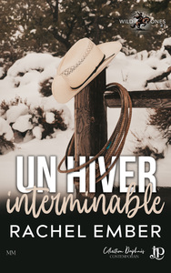 WILD ONES - T01 - UN HIVER INTERMINABLE