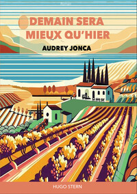 DEMAIN SERA MIEUX QU'HIER
