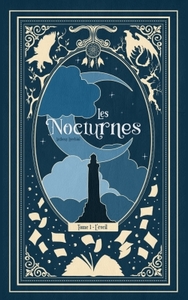 LES NOCTURNES - T01 - LES NOCTURNES : L'EVEIL