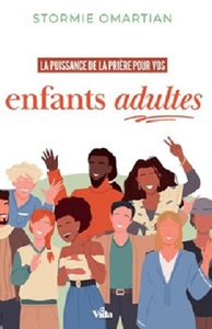 La puissance de la prière pour vos enfants