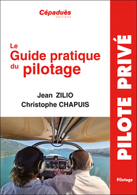 Le Guide Pratique du Pilotage. 21e édition