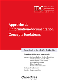 Approche de l'information-documentation. Concepts fondateurs (IDC)