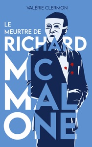 LE MEURTRE DE RICHARD MCMALONE