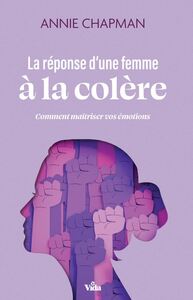 La réponse d'une femme à la colère