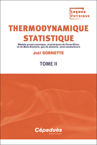 Thermodynamique statistique. Tome 2