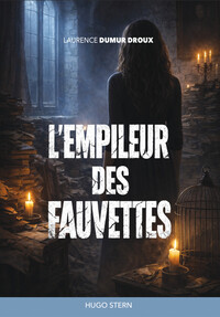 L'empileur des Fauvettes
