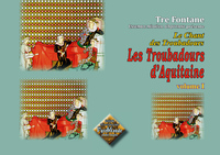 Les Troubadours d'Aquitaine vol. I (Le chant des Troubadours)