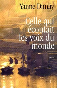 CELLE QUI ECOUTAIT LES VOIX DU MONDE