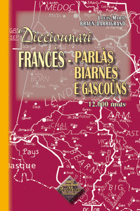 Dicciounari francés-parlàs biarnés e gascoûns