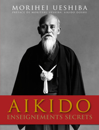Aïkido - Enseignements secrets