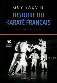 HISTOIRE DU KARATE FRANCAIS