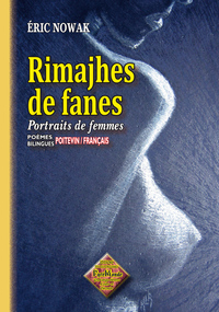 Rimajhes de fanes, portraits de femmes (poésies bilingues poitevin/français)