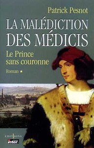 LA MALEDICTION DES MEDICIS, T.I : LE PRINCE SANS COURONNE