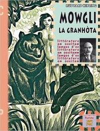 MOWGLI LA GRANHOTA (POCHE)