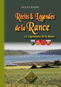 Récits & légendes de la Rance (le légendaire de la Rance)