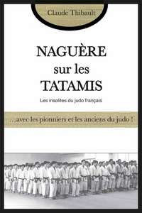 Naguère sur les tatamis