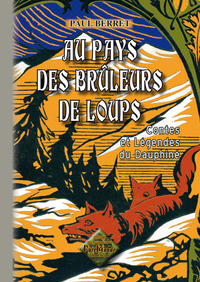 Au pays des brûleurs de loups