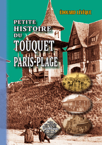 Petite histoire du Touquet Paris-Plage