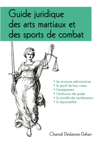 Le guide juridique des arts martiaux et des sports de combat