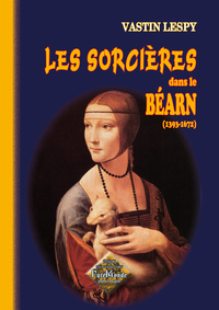 Les sorcières dans le Béarn - 1393-1672