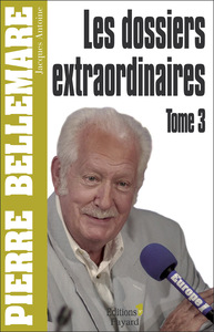 LES DOSSIERS EXTRAORDINAIRES, T3