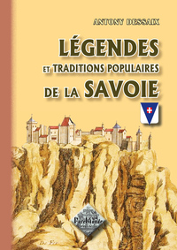 Légendes & traditions populaires de la Savoie