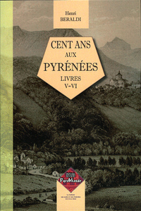 Cent Ans aux Pyrénées (livres V-VI)