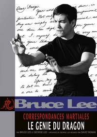 Bruce Lee - Correspondances martiales